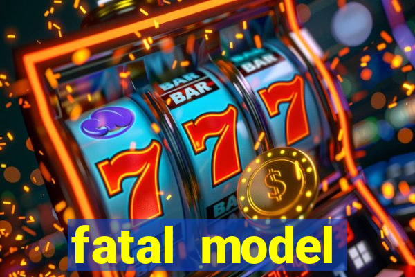 fatal model cruzeiro sp